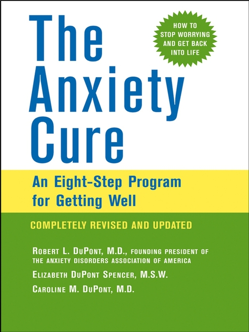 Title details for The Anxiety Cure by Robert L. DuPont - Wait list